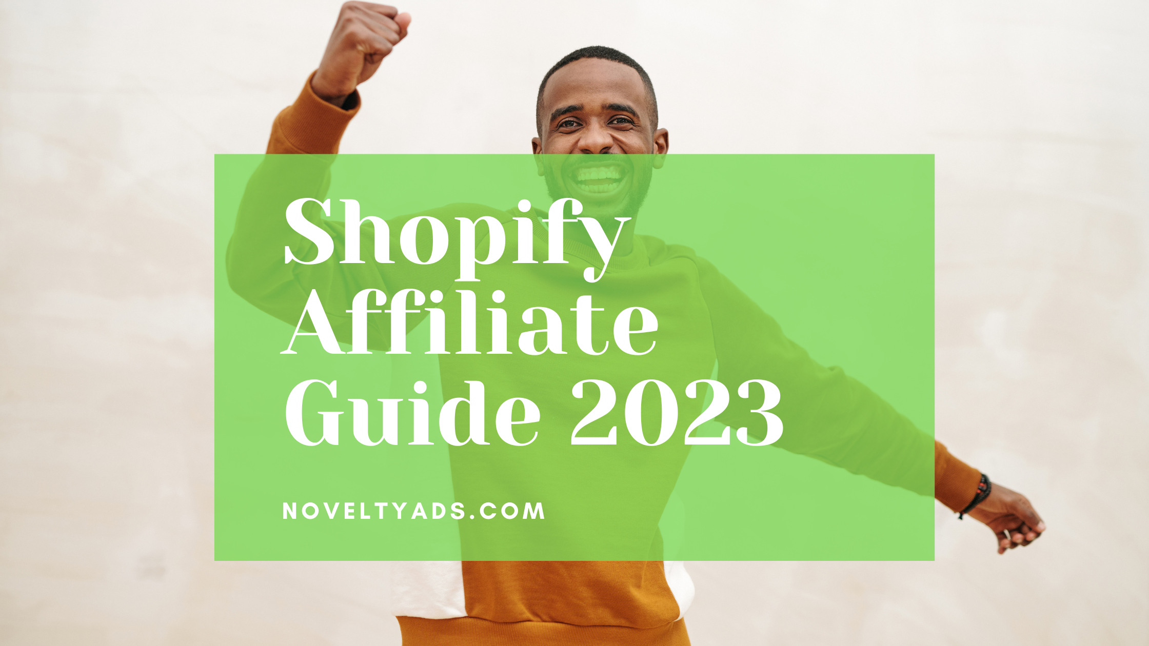 Shopify Affiliate Guide 2023