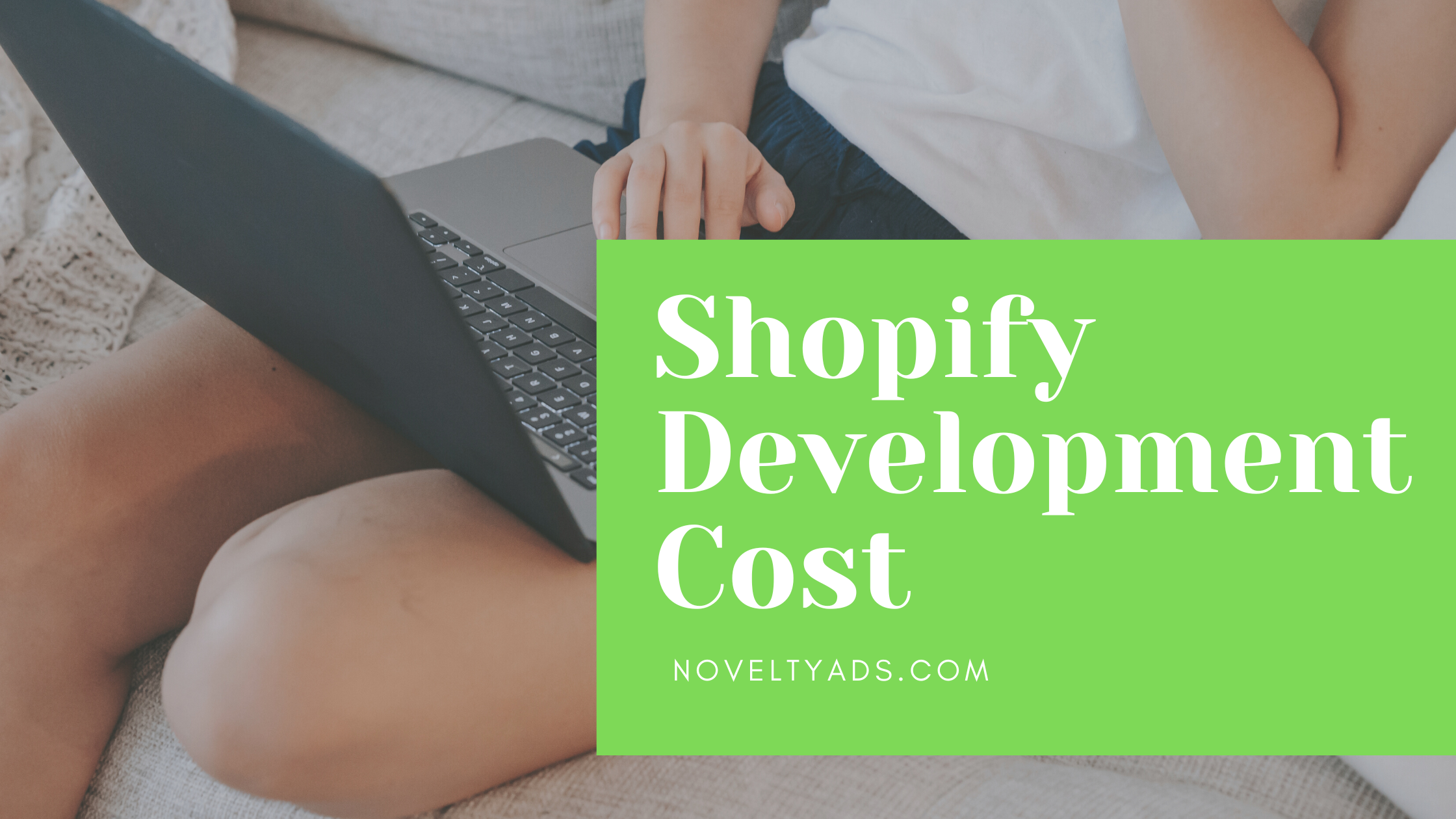 Shopify Development Cost, How much does it cost to hire a shopify developer, Shopify Development Agency. 